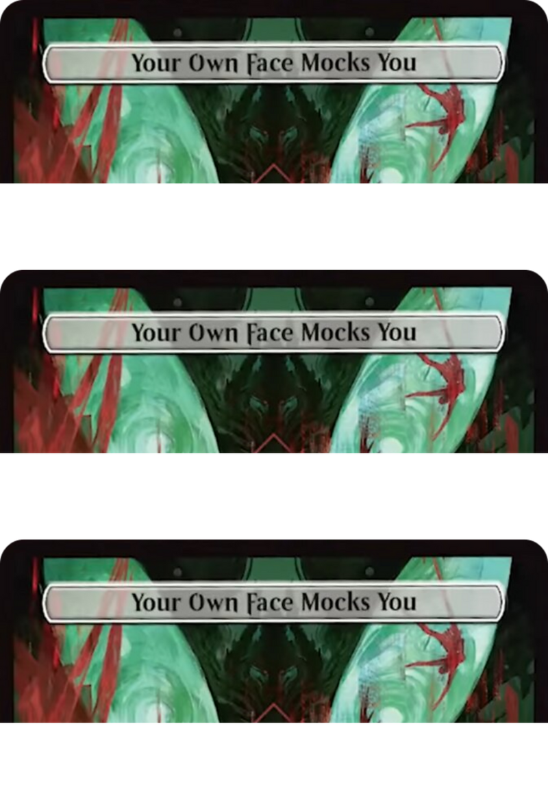 Your Own Face Mocks You (Full Art) [Duskmourn: Archenemy]