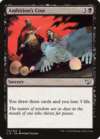 Ambition's Cost [Commander 2015] - Rocket TCG