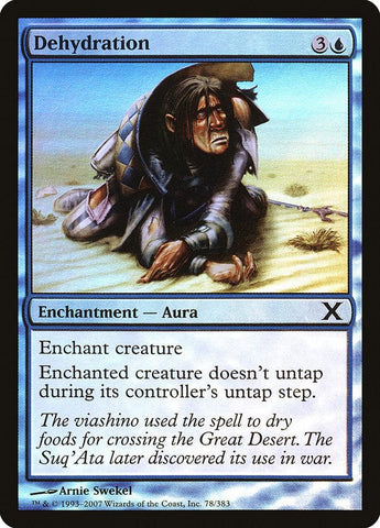 Dehydration (Premium Foil) [Tenth Edition] - Rocket TCG