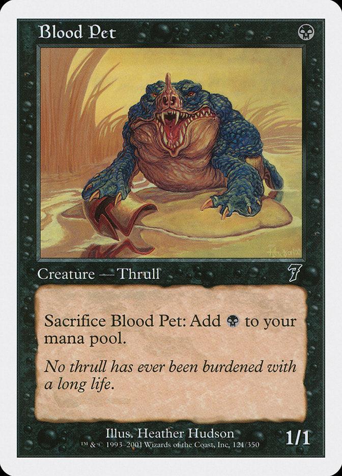 Blood Pet [Seventh Edition] - Rocket TCG
