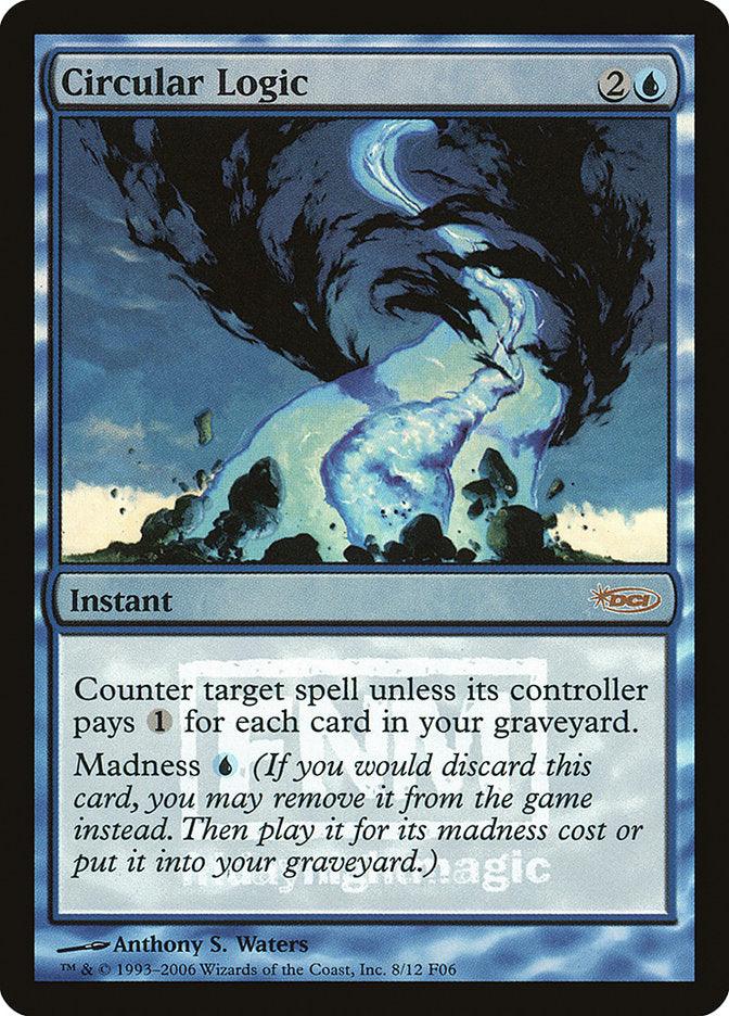 Circular Logic [Friday Night Magic 2006] - Rocket TCG