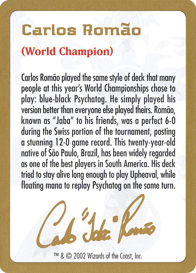 Carlos Romao Bio [World Championship Decks 2002] - Rocket TCG