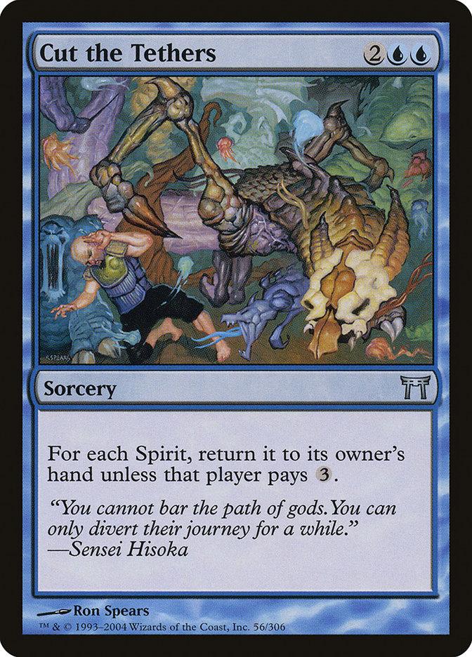 Cut the Tethers [Champions of Kamigawa] - Rocket TCG